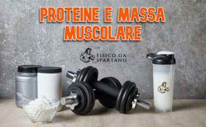 proteine per aumentare massa muscolare