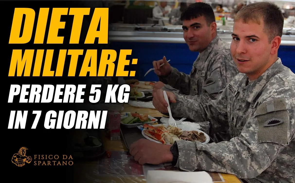 dieta militare 5 kg in 3 giorni